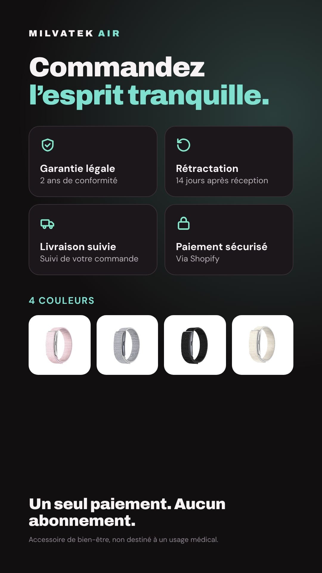 Garantie légale 2 ans, rétractation 14 jours, livraison suivie, paiement sécurisé, 4 couleurs